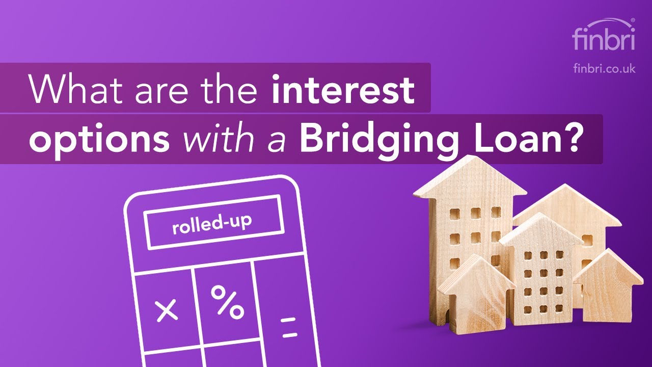 What are the interest options with a Bridging Loan? | Finbri