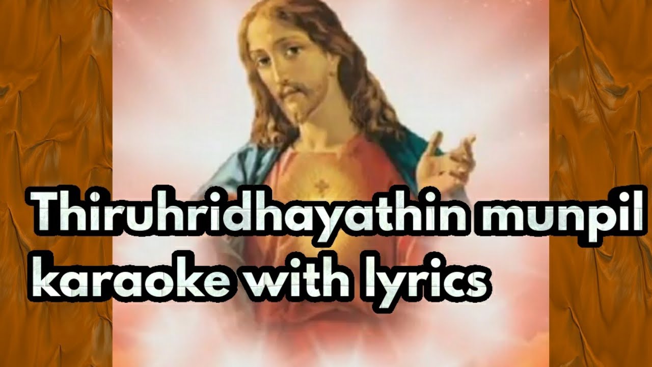 Thiruhridhayathin munpil karaoke with lyrics