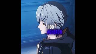 #honkaistarrail #acheron #caelus #edit #fyp