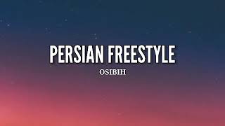 OSIBIH - PERSIAN FREESTYLE ( 1 hour )