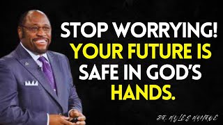 STOP Worrying About Tomorrow — TRUST GOD, He Will Handle What You Can’t! | MYLES MUNROE BEST VIDEO