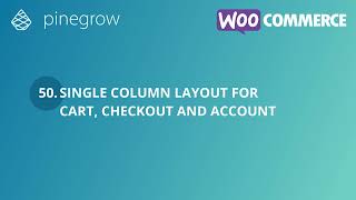 50. Single column layout for cart and checkout