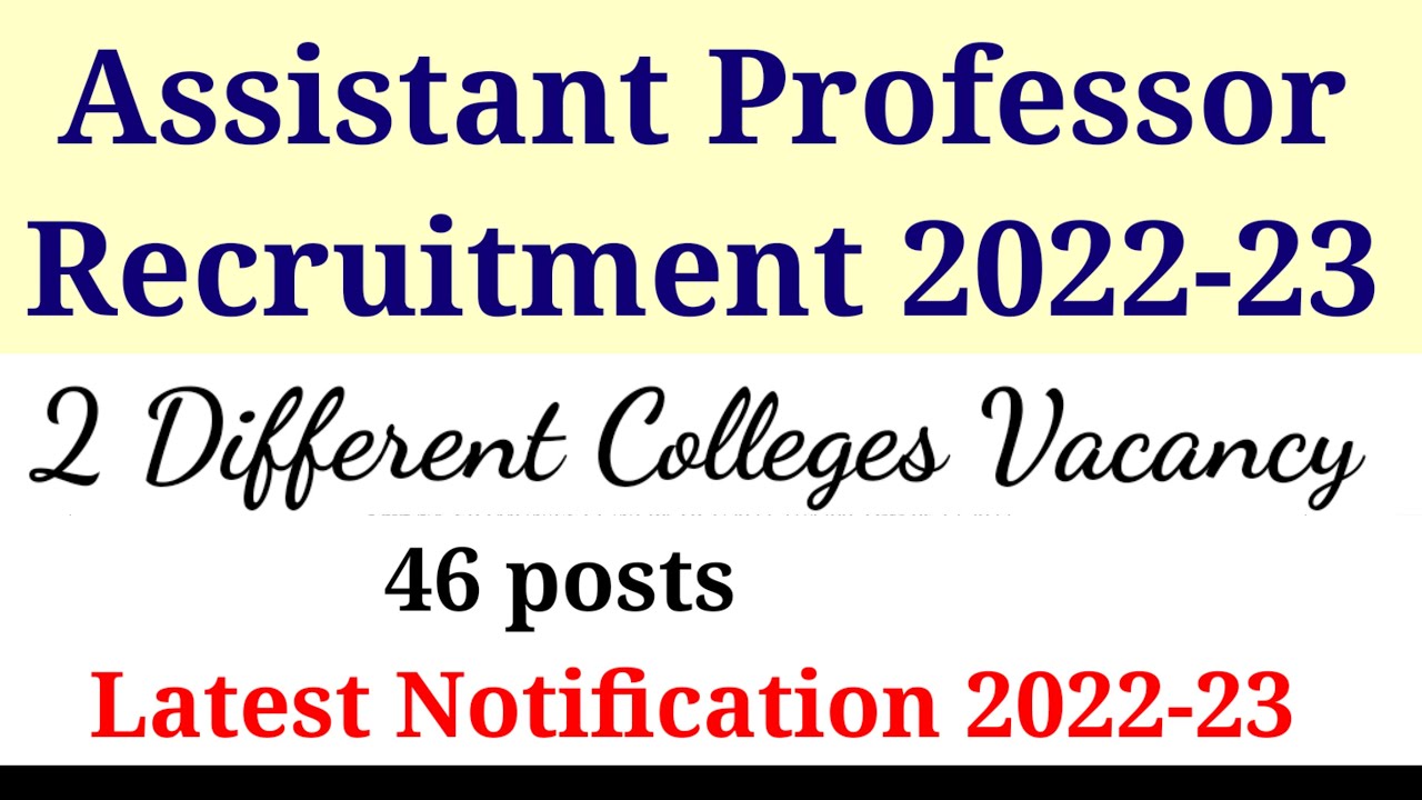 ASSISTANT PROFESSOR VACANCY 2022 ASSISTANT PROFESSOR VACANCIES