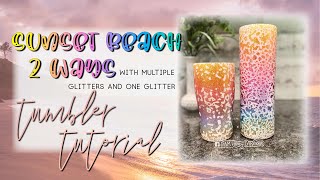 Beach sunset 2 ways l Multi glitter & single glitter beach tumbler tutorial l DAM Fancy Creations