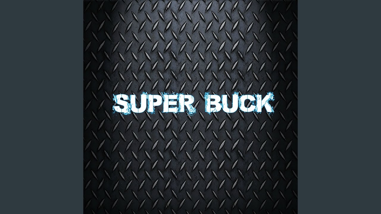 Watch Super Buck on YouTube Watch Super Buck on YouTube