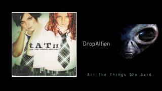 T.a.t.u. - All The Things She Said Instrumental - Dropallien
