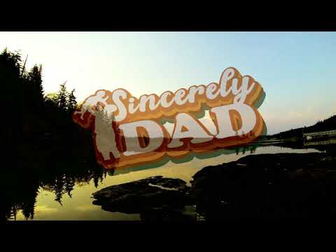Sincerely dad