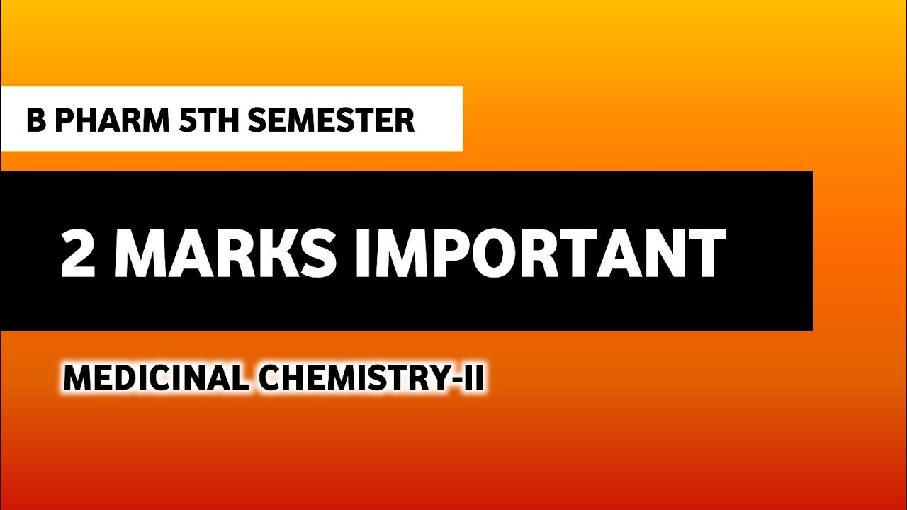 Medicinal Chemistry-II | 2 Marks Important Questions | B Pharm 5th ...