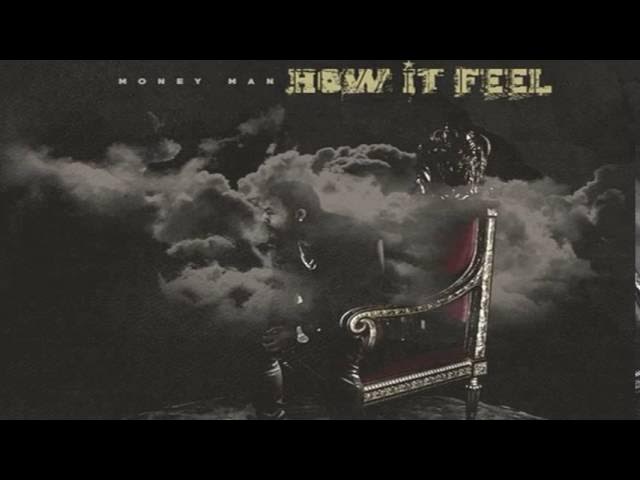 Money Man - How It Feel [Prod. By CamGotHits]