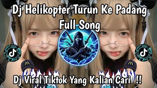 DJ HELIKOPTER TURUN KE PADANG FULL SONG BY MAMAN FVNDY VIRAL TIKTOK 2026 !! 