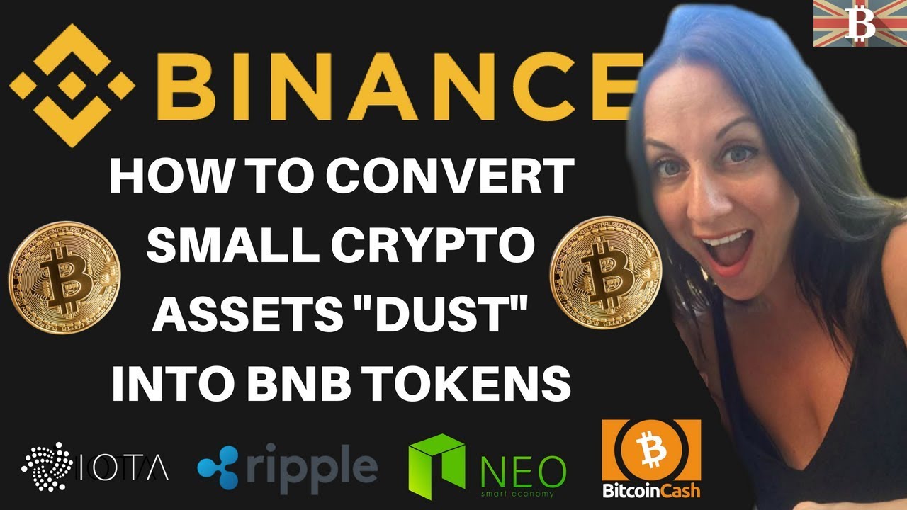 Exchange Binance Dust Into Money Small Crypto Assets - 