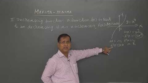 Maxima Minima - Part 6 - Decreasing functions - Prof. K. C. Sinha Classes