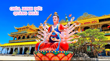 Chùa Minh Đức Quảng Ngãi Có Tượng Quán Thế Âm Cao 125 Mét tại Khu Văn Hóa Thiên Mã #chuaminhduc