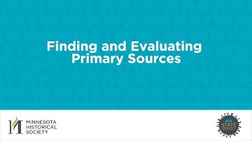 Finding and Evaluating Primary Sources
