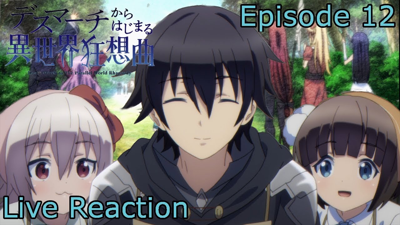 Death March kara Hajimaru Isekai Kyousoukyoku Episode 12 Live Reaction