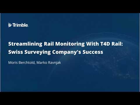 Streamlining Rail Monitoring With T4D Rail: A Swiss Surveying Company's Success