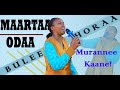 Maartaa Odaa Murannee Kaane 