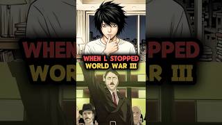 How L stopped World War III | Death Note