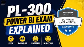 PL-300 Power BI Exam Explained | Fees, Syllabus, Pattern | Resources and Duration