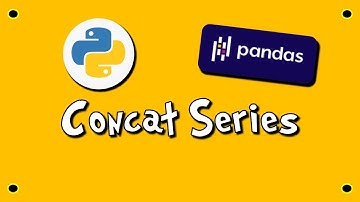Pandas DataFrame Concat Series - #13