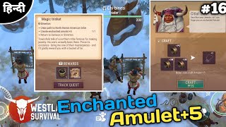 Westland Survival Create Enchanted Amulet+5 | Westland Survival Ep 16 screenshot 5