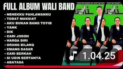 Nostalgia Lagu Terbaik Wali Band - Full Album | Lagu Wali Band Paling Hits yang Bikin Baper