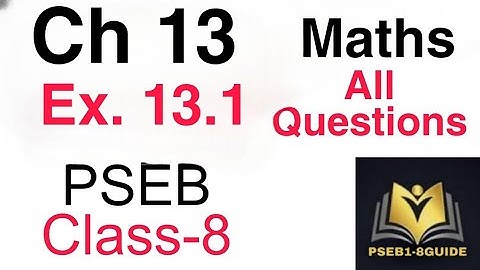 Ex. 13.1 class 8 New Maths Book PSEB Solution #pseb #solved #mathnewbook #class8maths