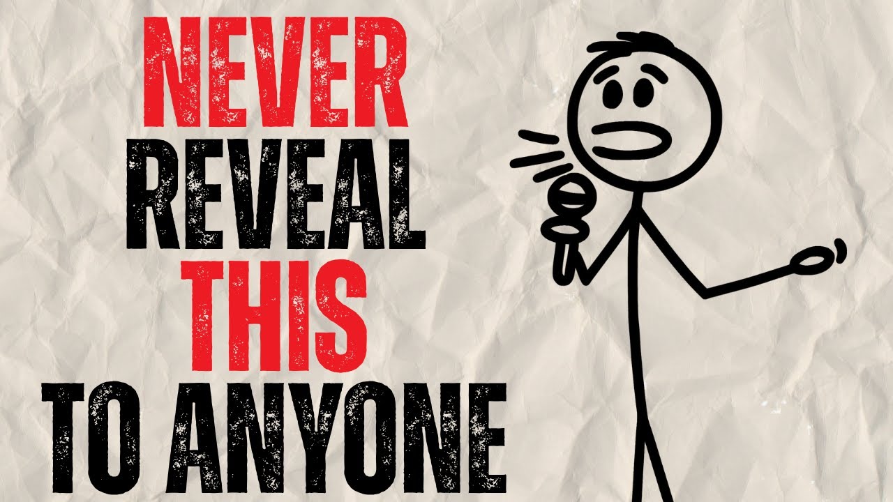 5 Things You Should Never Reveal About Yourself To Anyone!