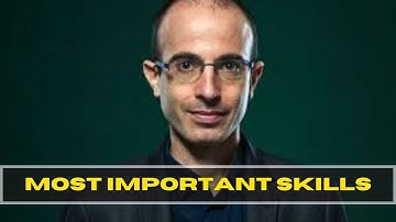 "Most Important Skills" - Yuval Noah Harari Motivation