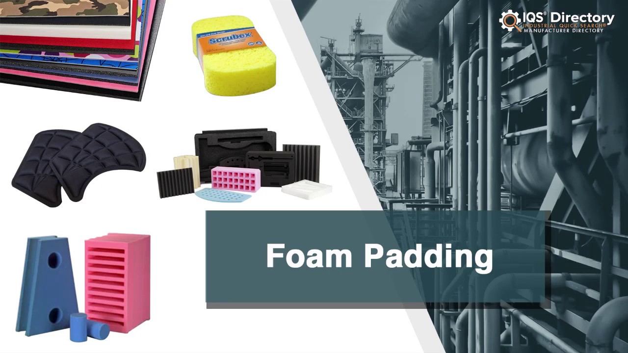 Foam Padding Companies  Foam Padding Suppliers