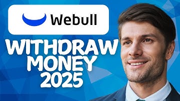 How to Withdraw Money from WeBull [2025 Method]