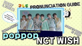 Pronunciation Guide] poppop – NCT WISH (엔시티 위시) (tutorial