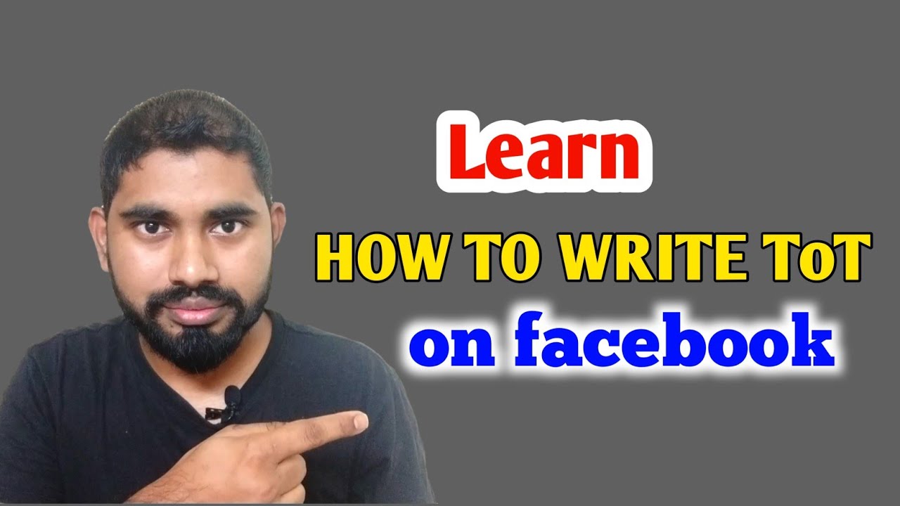 how to write tot // how to write tot on facebook // how to write