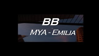 MYA, Emilia - BB (Letra // Lyrics)