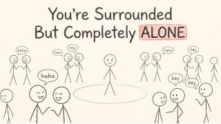 Why You Feel Lonely Even Around People — Explained in 3 Minutes