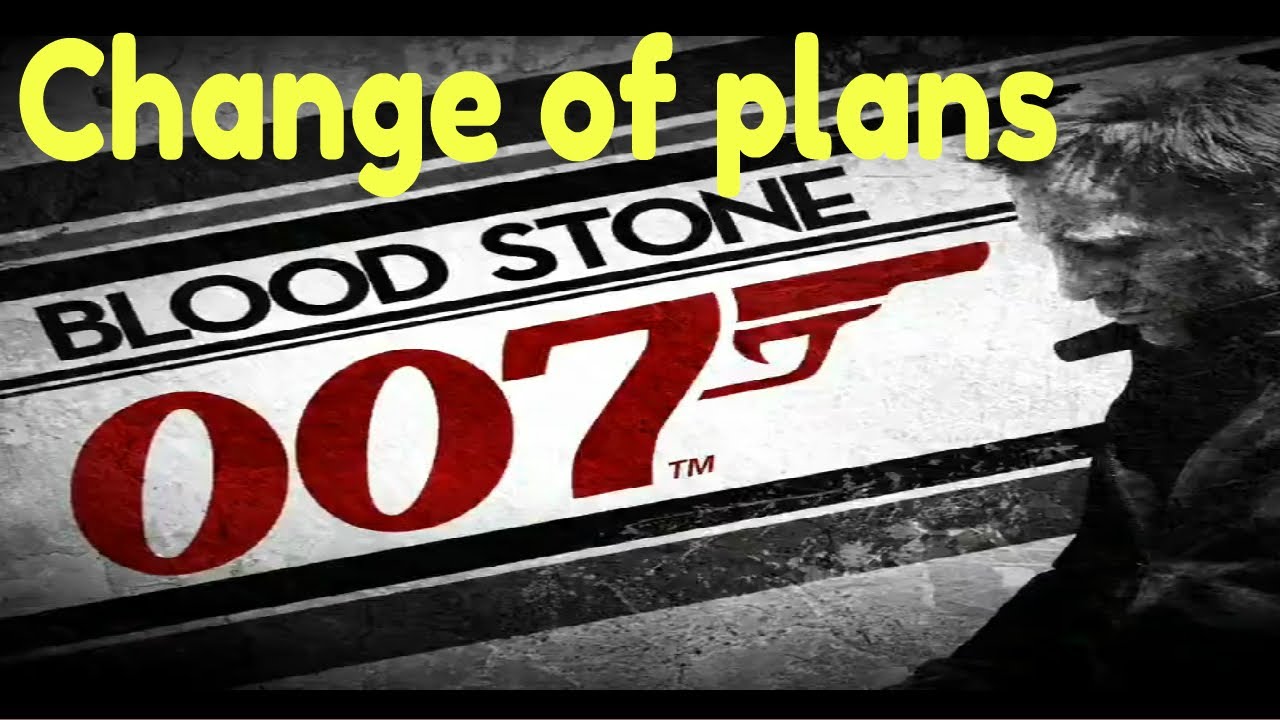 James Bond 007 Blood Stone-Prologue Change of plans