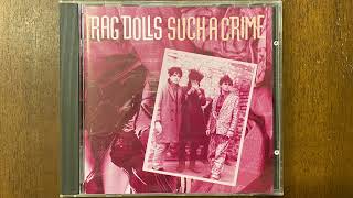 Rag Dolls - Such A Crime (1984) (Audio)