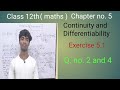 Class 12th maths exercise 5.1 q.no. 2 and 4 Continuity and Differentiability chapter