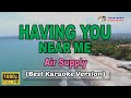 HAVING YOU NEAR ME Air Supply BEST KARAOKE With Score 