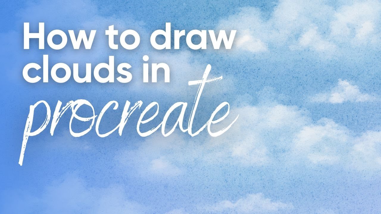 Super Easy Clouds in Procreate | Quick & Simple Tutorial for Beginners
