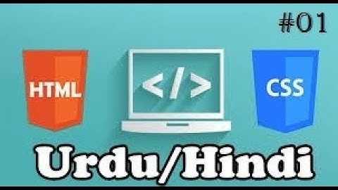 Introduction to HTML in [Hindi/Urdu] 2020 - Tutorial #01