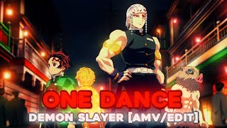 Demon Slayer - One Dance Amvedit