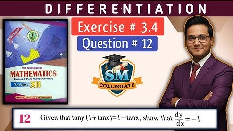 Exercise # 3.4 | Question # 12 | Differentiation | Chapter # 4 | Class 12 | Karachi/Sindh board..