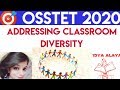 Osstet exam 2020||Addressing classroom diversity||osstet pedagogy class||#osstet2020#bseodisha