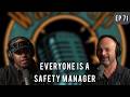 EP 71 - Everyone Is A Safety Manager | Mike Williams