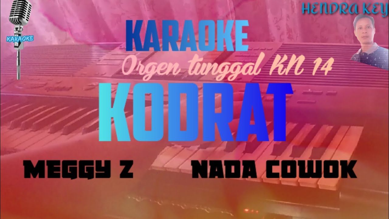 KARAOKE KODRAT ( MEGGY Z ) ORGENTUNGGAL KN 1400