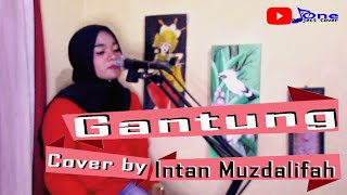 Gantung ( Melly Goeslaw ) Cover by Intan Muzdalifah