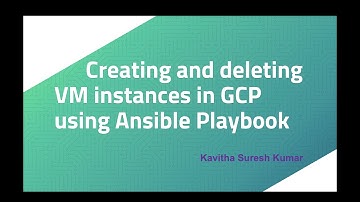 Creating and deleting VM instances in GCP using Ansible Playbook