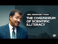 Hilarious Examples Of Scientific Illiteracy In America |Neil DeGrasse Tyson