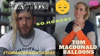 REACTION! Tom MacDonald, Balloons 🎈🎈🎈 OFFICIAL VIDEO #TomMacDonaldTuesday #HOG #alittlemoreoflisa